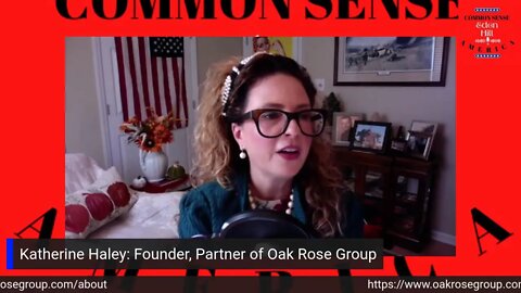 Common Sense America with Eden Hill & Katherine Haley, Oak Rose Group