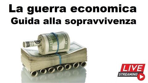 La guerra economica: guida alla sopravvivenza