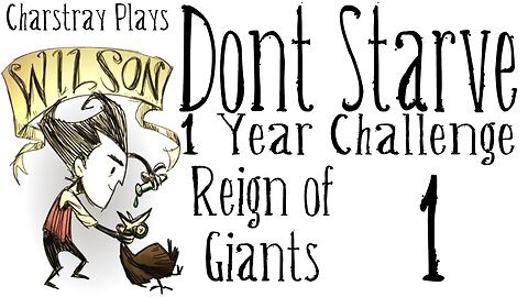 Don't Starve: Reign of Giants, 1 Year Challenge, Part 1 - Masih Mati XD