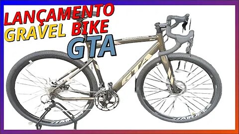 [EXCLUSIVO] Confira o lançamento da GRAVEL BIKE GTA e tudo que a empresa traz de NOVIDADE!