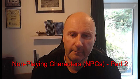 Non-Playing Characters (NPCs) - Part 2