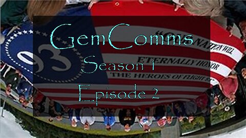 s1e002 Gem Comms w/ Q'd Up