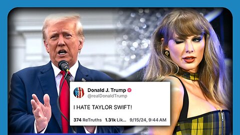 I HATE TAYLOR': Trump Declares WAR On Swifties