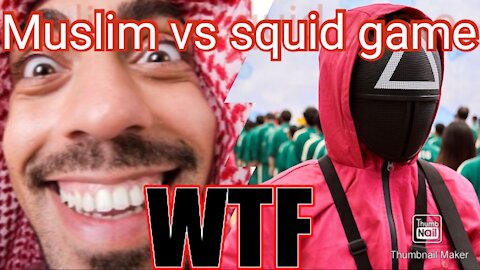 🔥🔥|| Muslim Guy VS. Squid Game ||🔥🔥