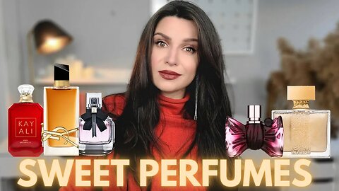 MY 10 FAVORITE SWEET PERFUMES | BEST SWEET FRAGRANCES