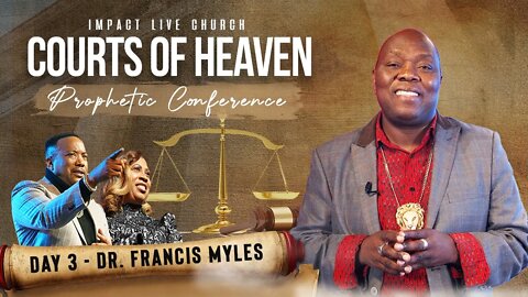 Courts of Heaven Conference: Grace Based Tithing under the Order of Melchizedek | Dr. Francis Myles