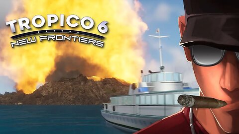 Tropico 6 New Frontiers Mission 2 HARD - ITS GONNA BLOW!!! Part 2| Let's Play Tropico 6 Gameplay