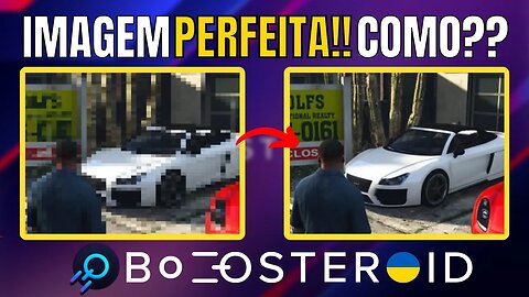 INCRÍVEL!! COMO MELHORAR a IMAGEM do BOOSTEROID em QUALQUER JOGO de FORMA SIMPLES??