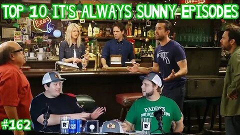 It's Always Sunny: Top 10 episodes! Special guest Big Ray! Like and subscribe you Jabroni's!!