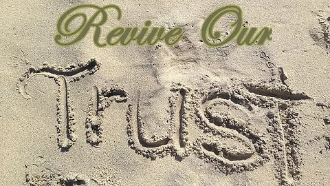 Psalm 121 - Revive our Trust