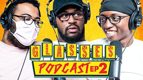 The Glasses Podcast #2: Holding Women & Kanye Accountable