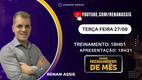 Semana de Fechamento + Apresentação Hinode | Renan Assis