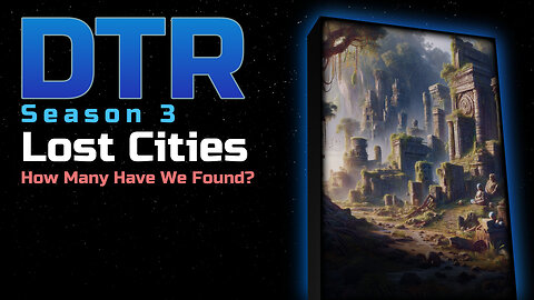 DTR Ep 256: Lost Cities