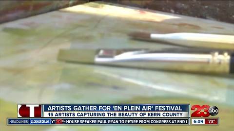 Plein Air Painting Festival held for the fourth year, artists paint landscapes around Kern County