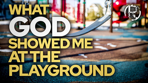 What God Showed Me At The Playground • The Todd Coconato Show