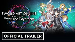 Sword Art Online: Fractured Daydream - Official System Trailer