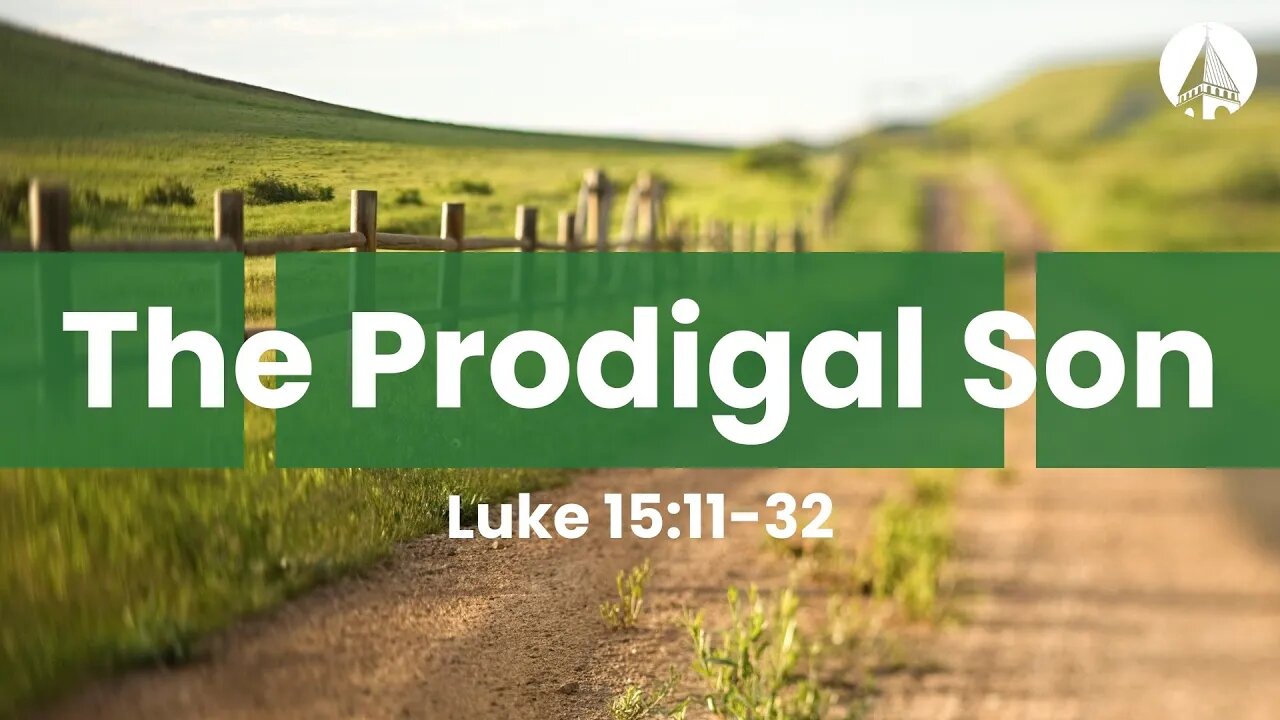  the prodigal son luke 15 11 32 