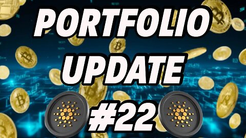 Crypto Portfolio Update #22