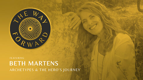 E102: Archetypes and the Hero’s Journey featuring Beth Martens