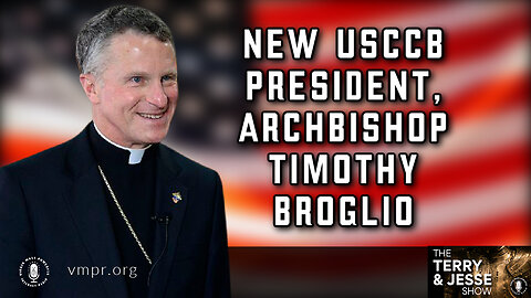 01 Dec 22, T&J: New USCCB President, Archbishop Timothy Broglio