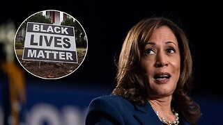 Not even BLM wants Kamala Harris as President!