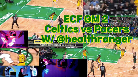 Celtics vs Pacers GM 2 w/@healthranger light show