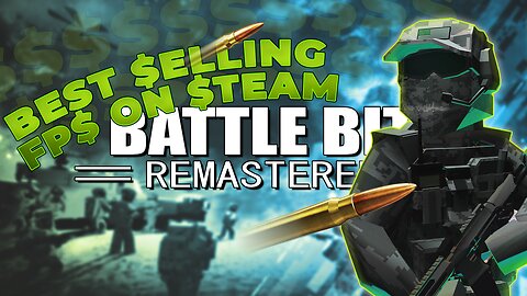 best selling FPS on steam | battlebit remastered