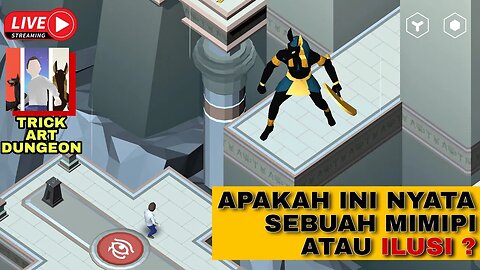 [🔴] Bocil tersesat di Multiverse | Trick Art Dungeon