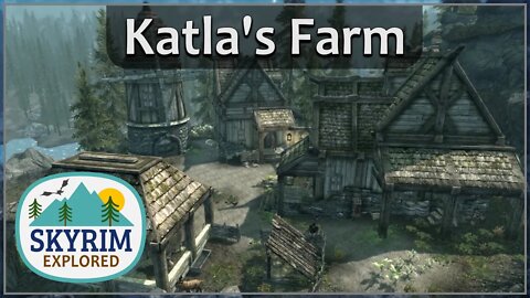 Katla's Farm | Skyrim Explored