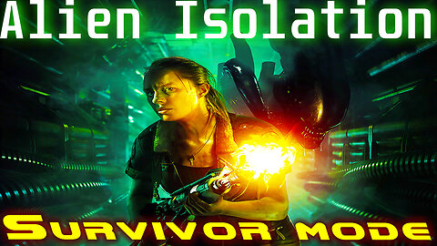 [2014] 🌌 Alien Isolation 🌌 || Horror-Survival || Sevastopol Station