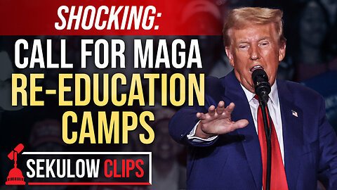 SHOCKING: Call For MAGA Re-Education Camps