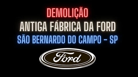 DEMOLIÇÃO ANTIGA FABRICA DA FORD | TAKES | IMAGENS AEREAS | VIDEOS RECREATIVOS |