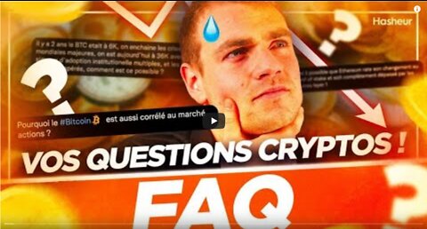 F.A.Q en direct du déluge Bitcoin & Cryptomonnaies