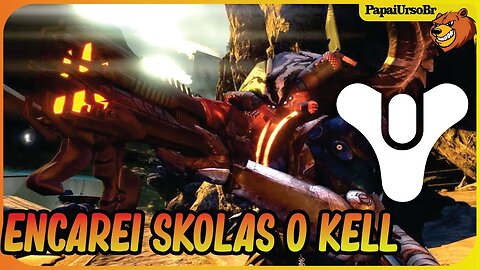 DESTINY 2 │ ENCAREI SKOLAS KELL DOS KELLS NA LUA