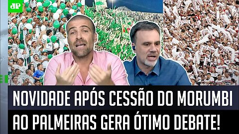 "É pra ACABAR COM ESSA PALHAÇADA! Palmeiras e São Paulo querem..." Cessão do Morumbi gera NOVIDADE!