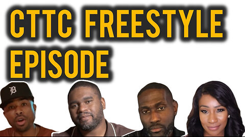 CTTC freestyle episode