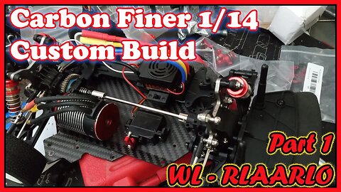 Carbon Fiber 1:14 - WL CF-14001 or Rlaarlo - Custom Build - Part 1 - GEM RC Parts