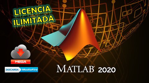 Instalar y Activar MATLAB 2020 - 64 Bits - LICENCIA ILIMITADA