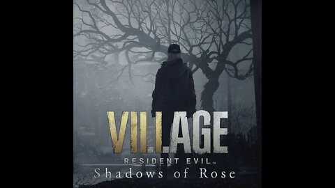 Resident Evil Village - Shadows of Rose