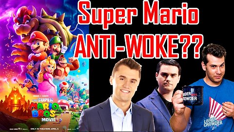 Right Wingers Claim the Super Mario Movie is ANTI-WOKE (NO SPOILERS)