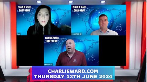 CHARLIE WARD DAILY NEWS WITH PAUL BROOKER & DREW DEMI - THURSDAY 13TH JUNE 2024