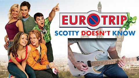 Lustra - Scotty Doesn't Know (Guitar Cover) - Eurotrip Soundtrack