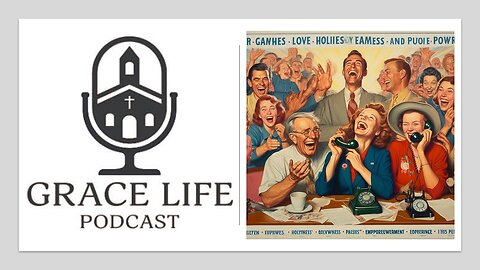 Open Chat Friday! Come join us! PTL! | Grace Life Podcast | Joel & Friends