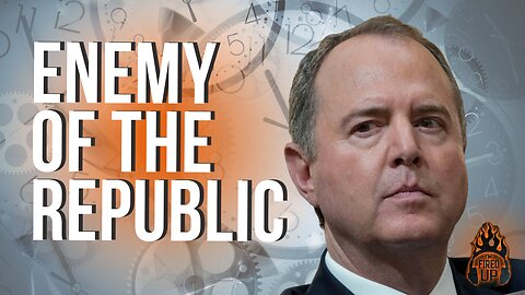 “The Censure OF Adam Schiff Enemy of the Republic” | I'm Fired Up With Chad Caton