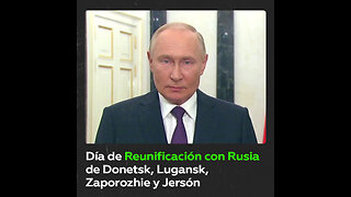 Rusia celebra la reunificación de las nuevas regiones