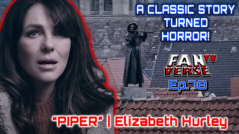 “PIPER” - Elizabeth Hurley - Trailer Reaction. Ep. 78