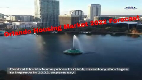 Orlando Housing Market 2022 Forecast | Real Estate