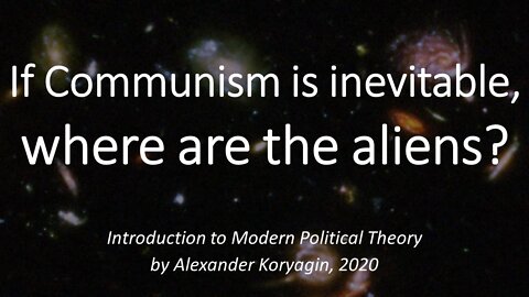 Fermi Paradox: is Communism inevitable?