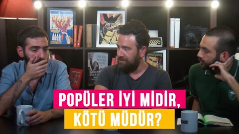 Popüler iyi midir, kötü müdür? | vesaire ile Samimiyet Buhranı (Bölüm 2)