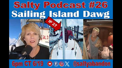 Salty Podcast #26 | 🌴⛵ Sailing Dreams: Island Packet 27 Owner's Southern Ambitions⛵ 🌴